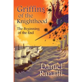 Griffins of the Knighthood: the Beginning of the End