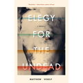 Elegy for the Undead