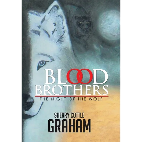 Blood Brothers: The Night of the Wolf