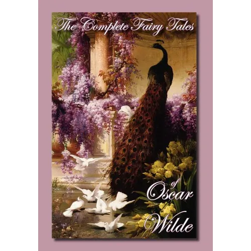 The Complete Fairy Tales of Oscar Wilde