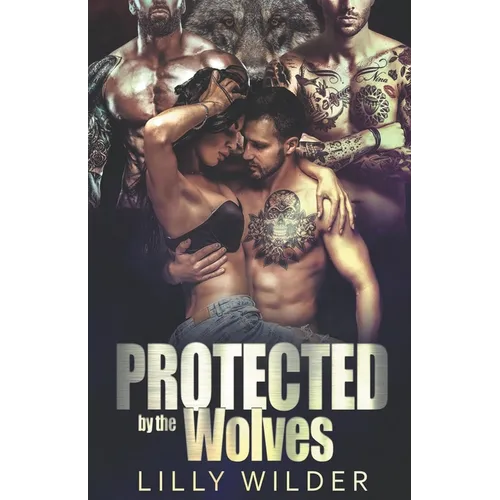 Protected by the Wolves