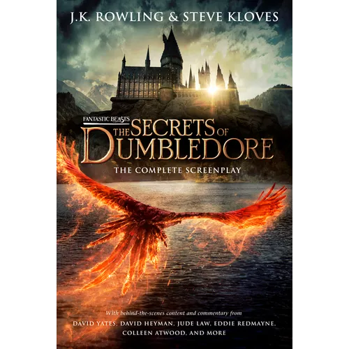 Fantastic Beasts: The Secrets of Dumbledore - The Complete Screenplay (Fantastic Beasts, Book 3)