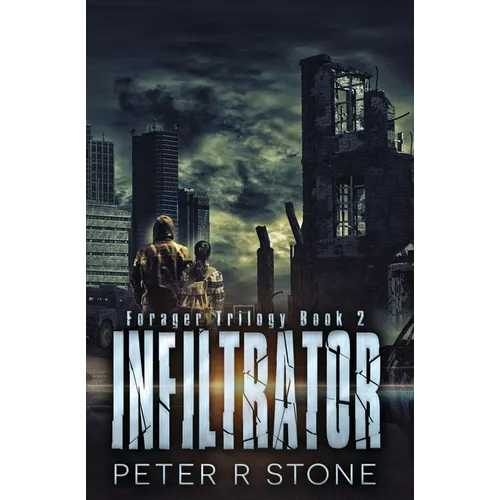 Infiltrator: Forager Book Two