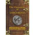 The Chronicles of Assignments: Principalities