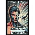 Battle for the Future of AI: Science Fiction Thriller