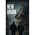 New Union: The Night the Day Died
