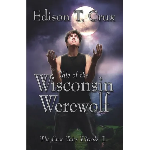 Tale of the Wisconsin Werewolf