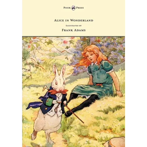Alice in Wonderland - Illustrated by Frank Adams
