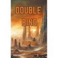 Double Bind