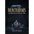 Bercharmis: An Unexpected Fairy's Tale
