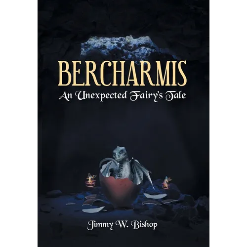 Bercharmis: An Unexpected Fairy's Tale