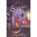 Scholarly Pursuits: A Queer Anthology of Cozy Academia Stories