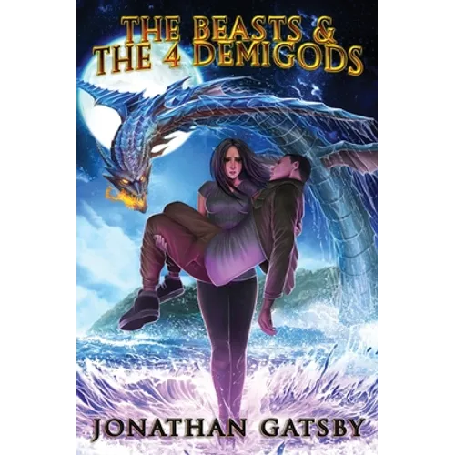 The Beasts & the 4 demigods
