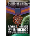 Beyond the Shroud of the Universe