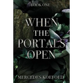 When the Portals Open