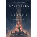 Splinters of Heaven