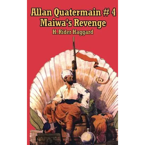 Allan Quartermain 4: Maiwa's Revenge, or the War of the Little Hand
