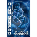 Genesis Echo: Book 1: Monomyth