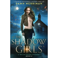 The Shadow Girls: A gripping paranormal mystery thriller