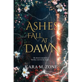 Ashes Fall at Dawn: Book Two in the Trium Perfectum Series