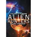 Alien Hunters: The Complete Trilogy