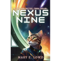 Nexus Nine: A Tri-Galactic Trek Novel