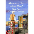 Mentor on the Water Road: Book 2: Return to Clanning