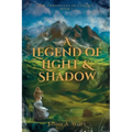 A Legend of Light and Shadow