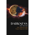 Darkness After the Fall