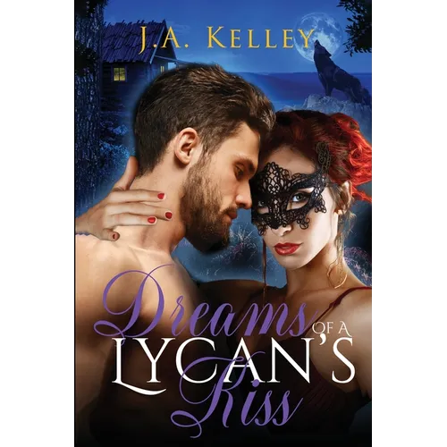 Dreams of A Lycan's Kiss
