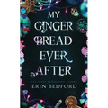 My Gingerbread Ever After