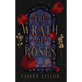 The Wrath of Roses: A Dark Fairy Tale Reimagining