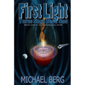 First Light: Book One of the Torus Saga