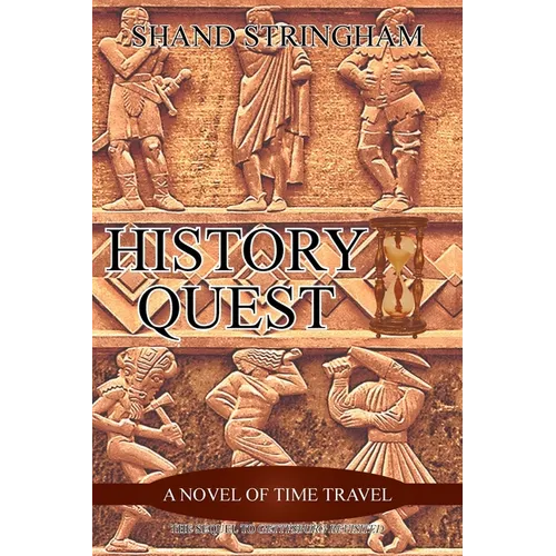 History Quest: A Novel of Time Travel