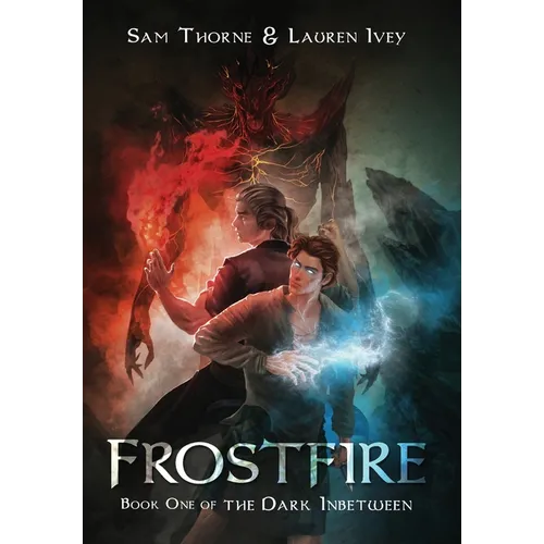 Frostfire: Book One of The Dark Inbetween