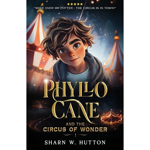 Phyllo Cane and the Circus of Wonder