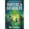 Hunters & Gatherers