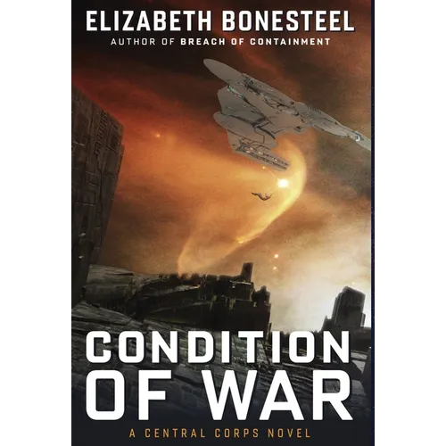 Condition of War: A Central Corps Novel