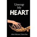 Unwrap My Heart: or It's Time For Mummies