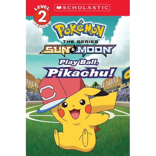 Play Ball, Pikachu! (Pokémon: Scholastic Reader, Level 2)