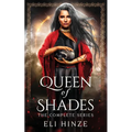 Queen of Shades: The Complete Series