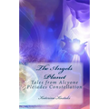 The Angels Planet: Tales from Alcyone, Pleiades Constellation