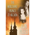 Merchant Prince Of Arcadia