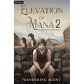 Elevation of Mana 2: A Progression Fantasy
