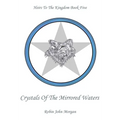 Heirs To The Kingdom Book 5: Crystals Of The Mirrored Waters