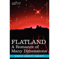 Flatland: A Romance of Many Dimensions