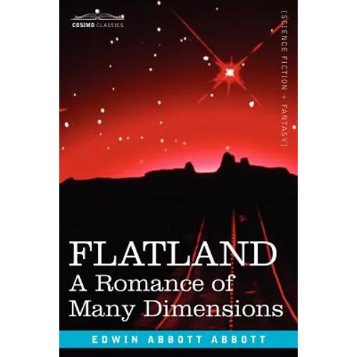 Flatland: A Romance of Many Dimensions