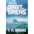In the Orbit of Sirens