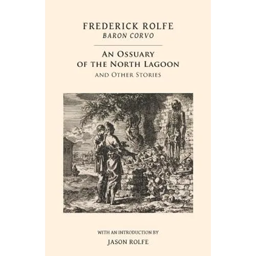 An Ossuary of the North Lagoon: and Other Stories
