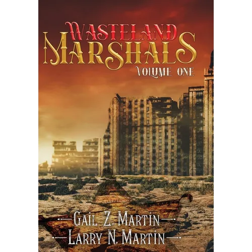 Wasteland Marshals Volume One